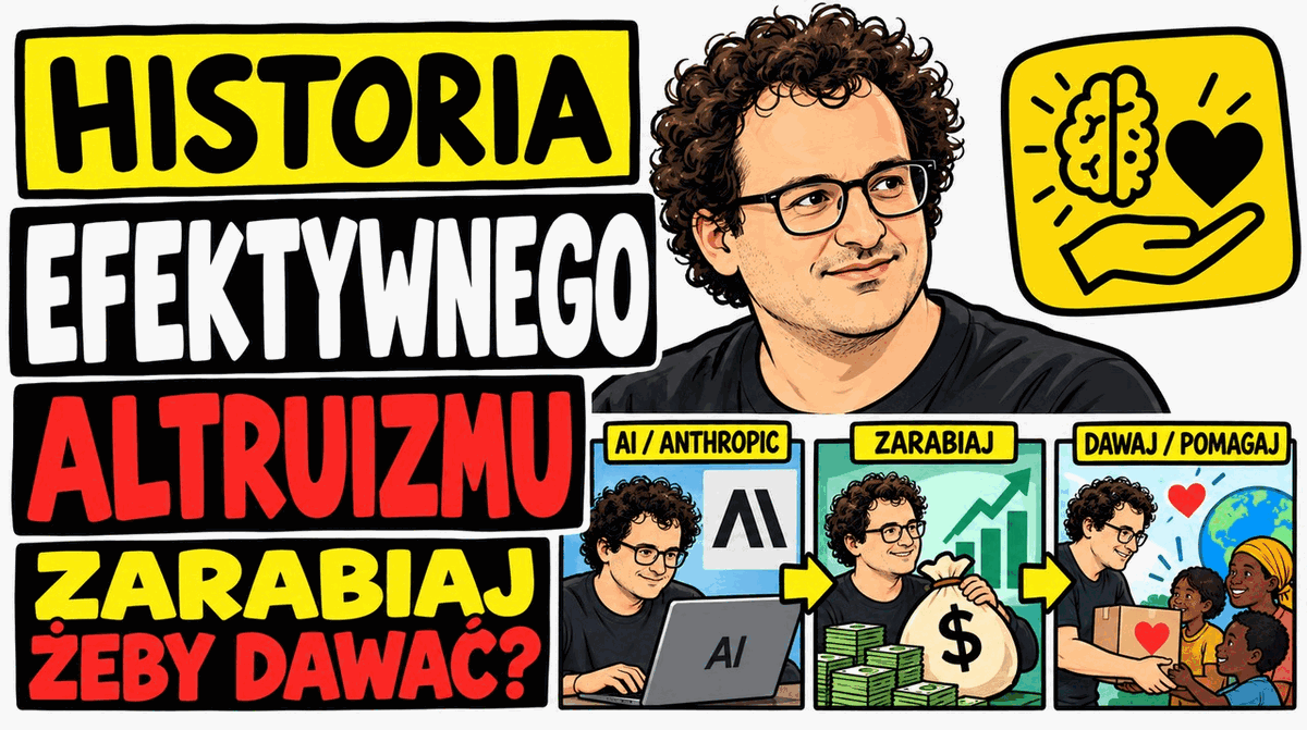 Miniatura odcinka: napis „Historia efektywnego altruizmu. Zarabiaj, żeby dawać?”, obok mężczyzna w okularach i trzy kadry: laptop z AI, worek pieniędzy, paczka dla dzieci