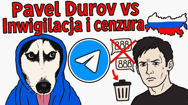 Rysunek MS Paint: pies w niebieskiej bluzie z kapturem, logo Telegrama i twarz Pawła Durowa, obok przekreślona ikona inwigilacji