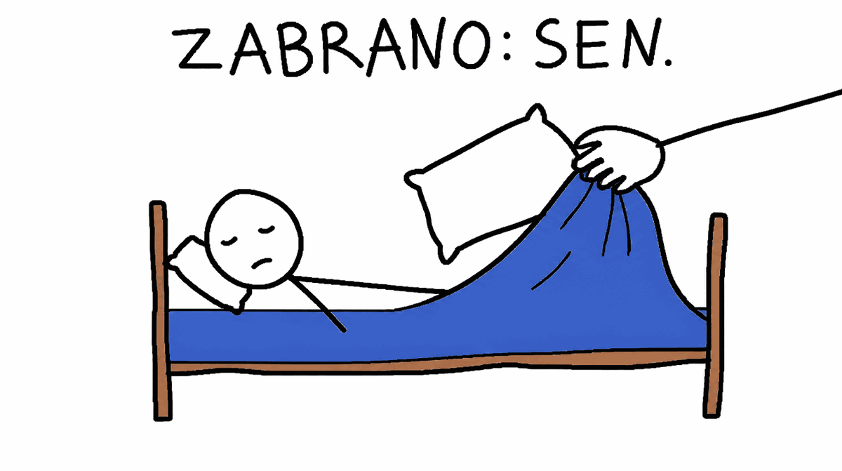 Rysunek MS Paint: ktoś leży w łóżku, czyjaś ręka ściąga mu kołdrę i poduszkę; napis ZABRANO: SEN.